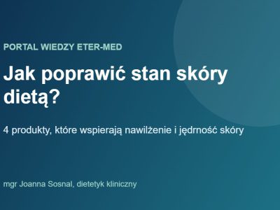 Jak poprawić stan skóry dietą